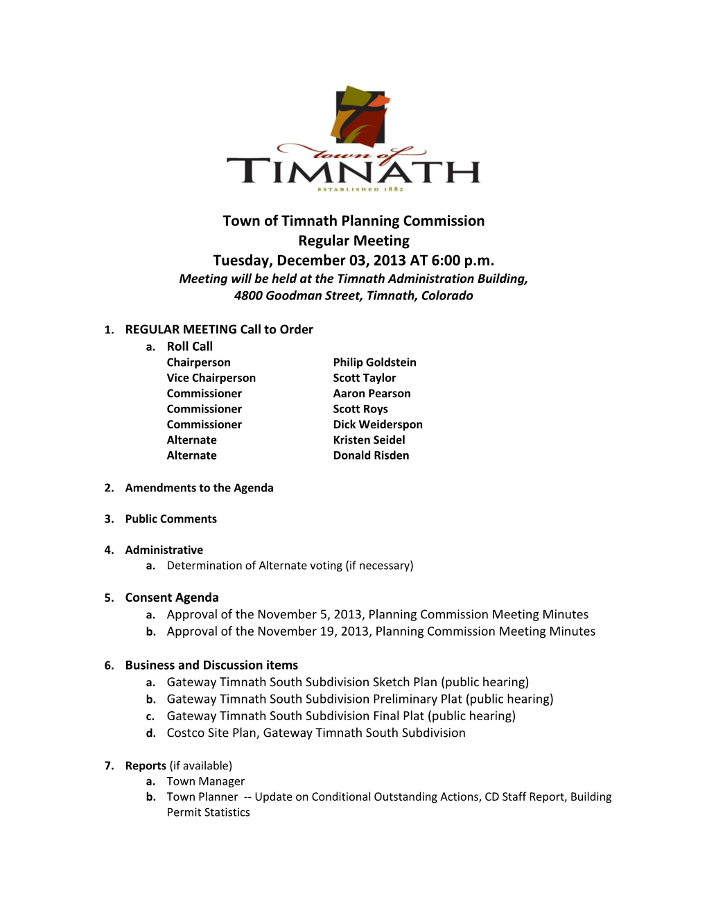 Town of Timnath Planning Commission Regular Meeting Tuesday, December 03, 2013 at 6:00 P.M