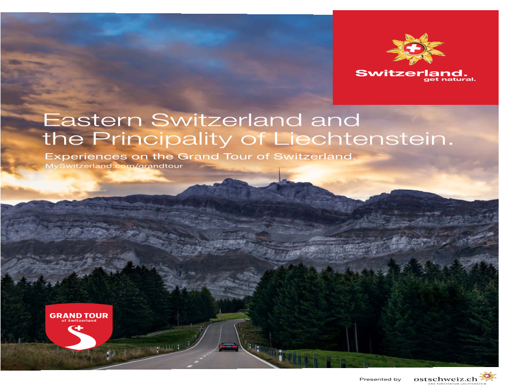 Eastern Switzerland and the Principality of Liechtenstein. Experiences on the Grand Tour of Switzerland