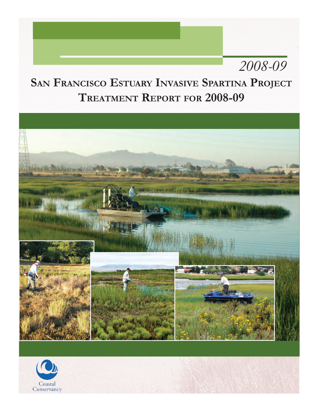 San Francisco Estuary Invasive Spartina Project 2008-2009 Treatment Report