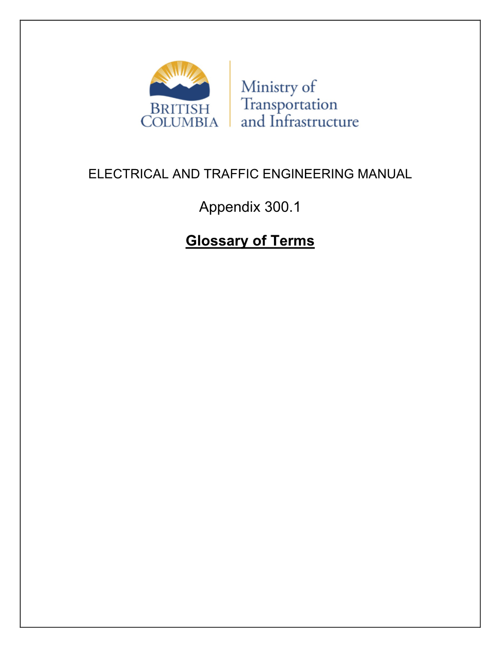 Appendix 300.1 Glossary of Terms Page 2 APPENDIX 300.1 – GLOSSARY of TERMS