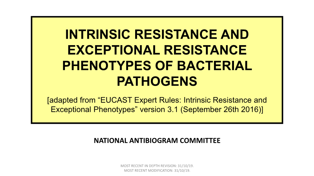 Intrinsic Resistance and Exceptional Resistance Phenotypes of Bacterial Pathogens