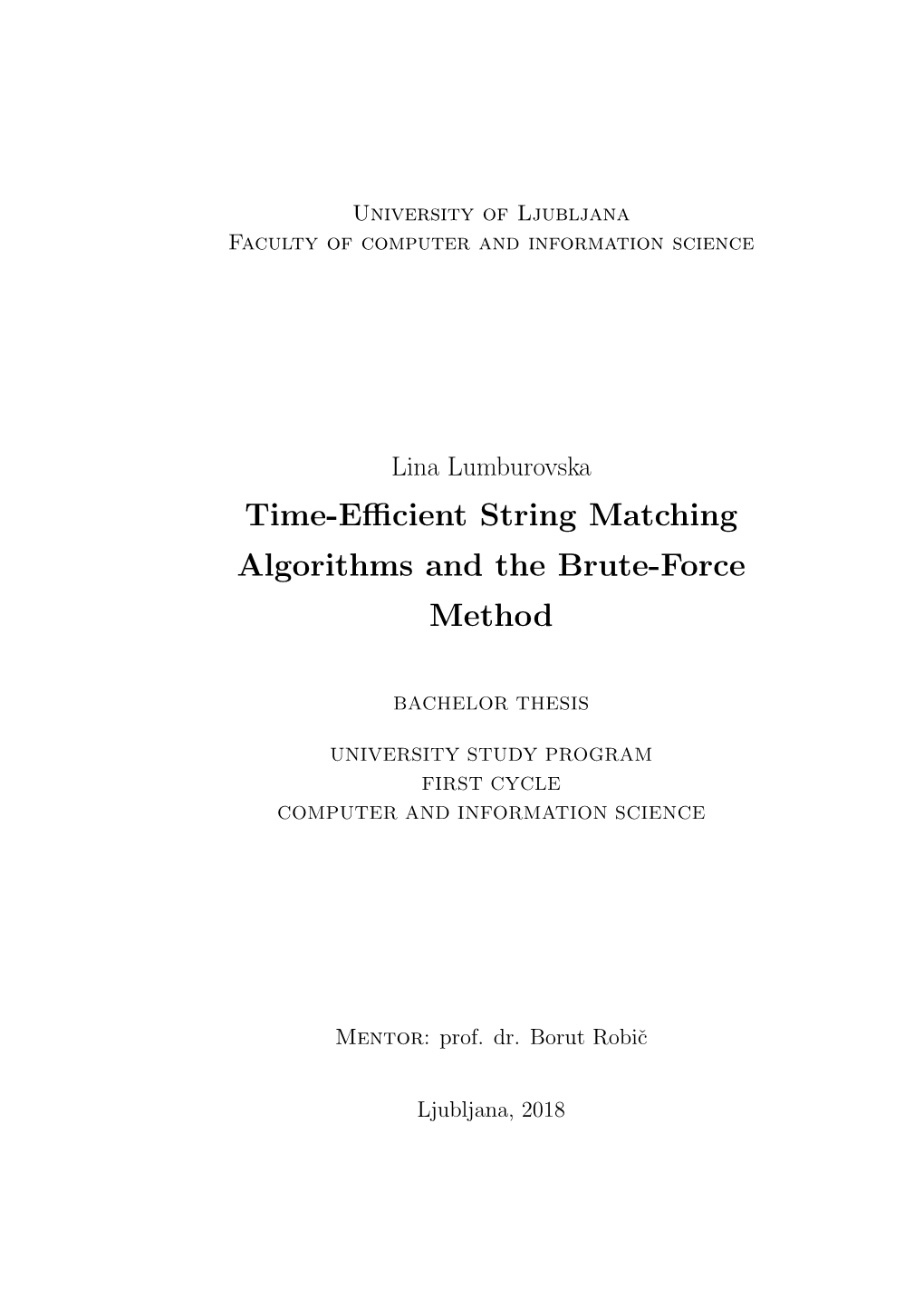 Time-Efficient String Matching Algorithms and the Brute-Force