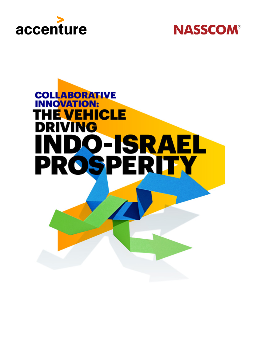 Collaborative Innovation: the Vehicle Driving Indo-Israel Prosperity Message from Accenture