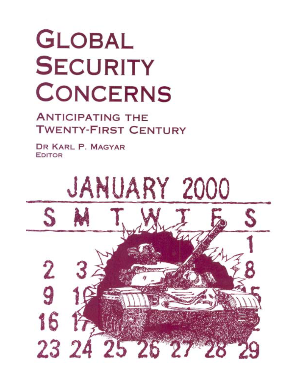 Global Security Concerns: Anticipating the Twenty-First Century / Karl P