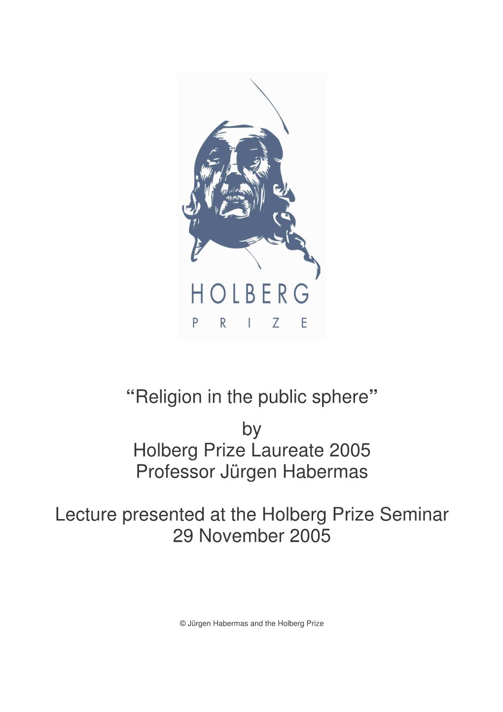 The Holberg Lecture 2005: "Religion in the Public Sphere"