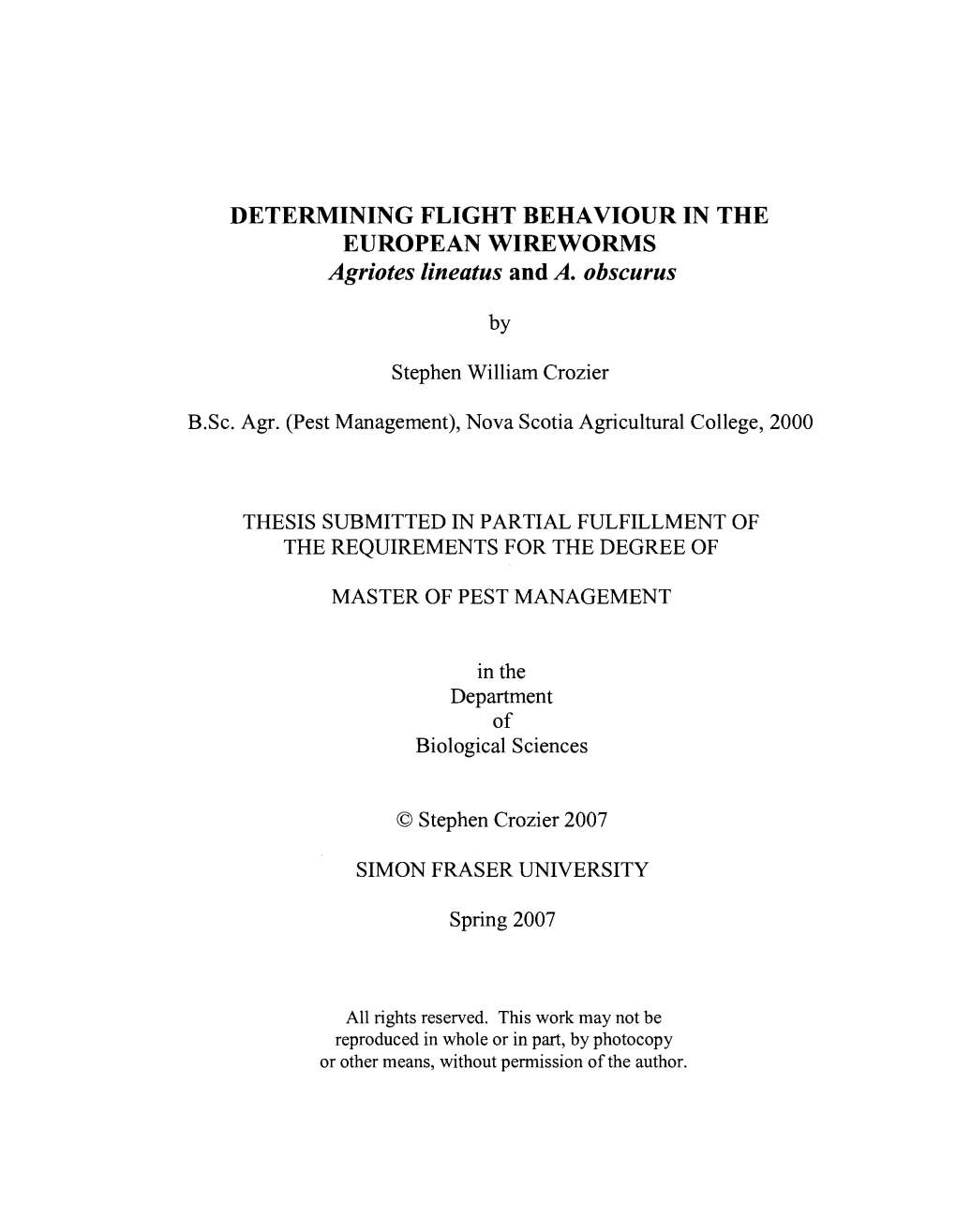 DETERMINING FLIGHT BEHAVIOUR in the EUROPEAN WIREWORMS Agriotes Lineatus and A