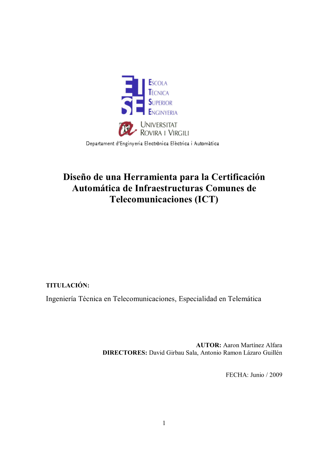 Diseño De Una Herramienta Para La Certificación Automática De Infraestructuras Comunes De Telecomunicaciones (ICT)