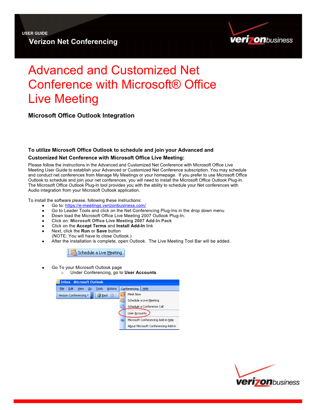 Advanced and Customized Net Conference with Microsoft® Office Live Meeting
