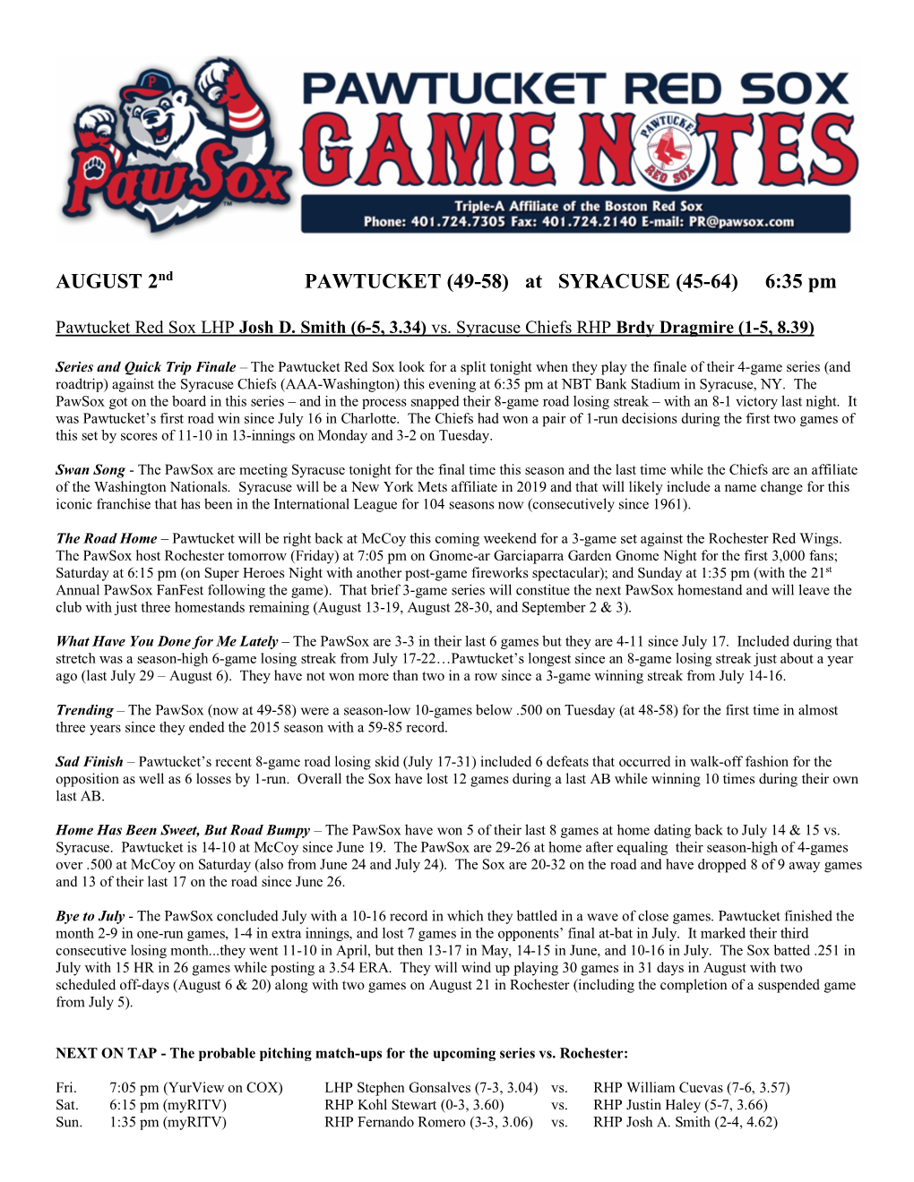 AUGUST 2Nd PAWTUCKET (49-58) at SYRACUSE (45-64) 6:35 Pm