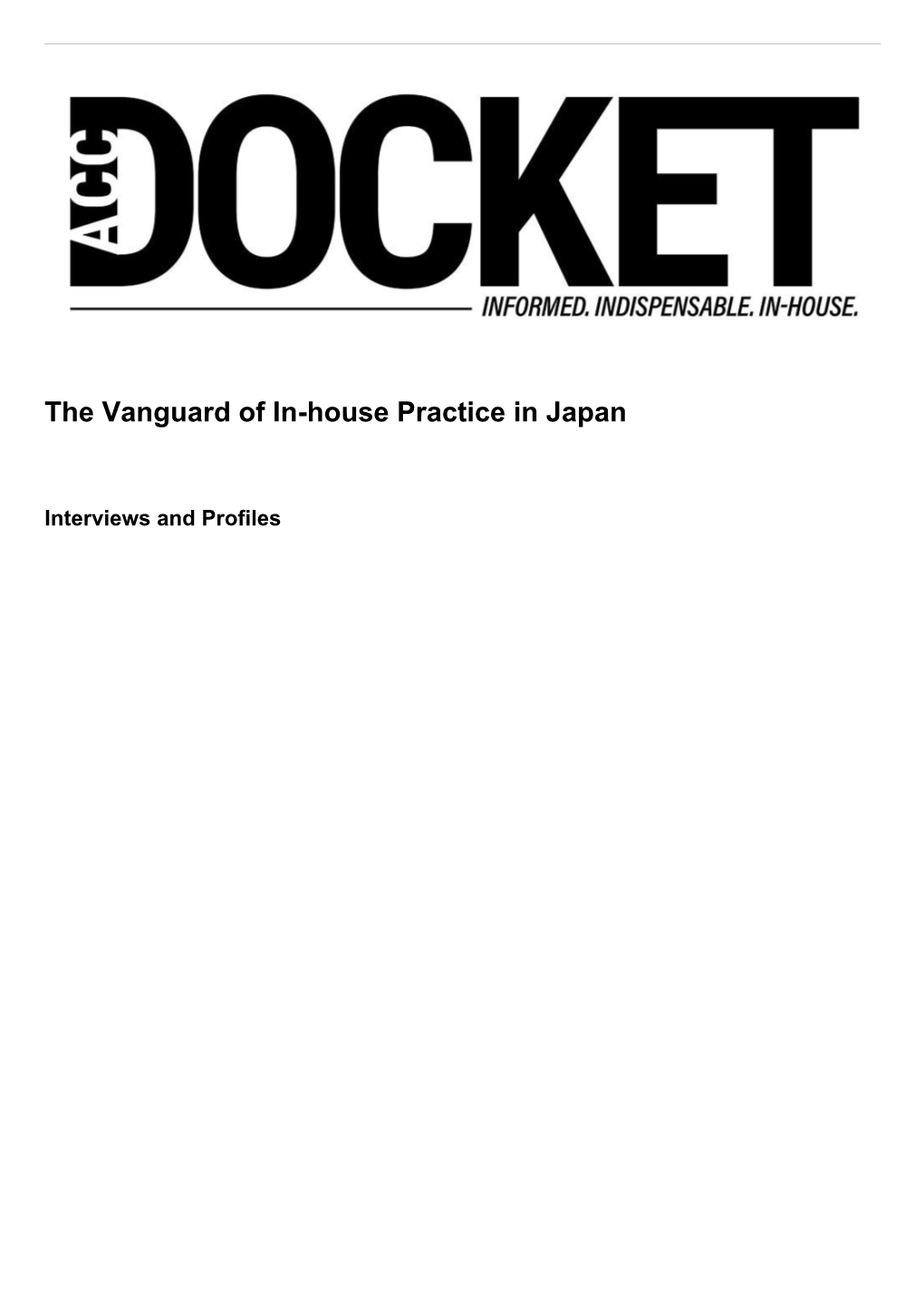 The Vanguard of In-House Practice in Japan