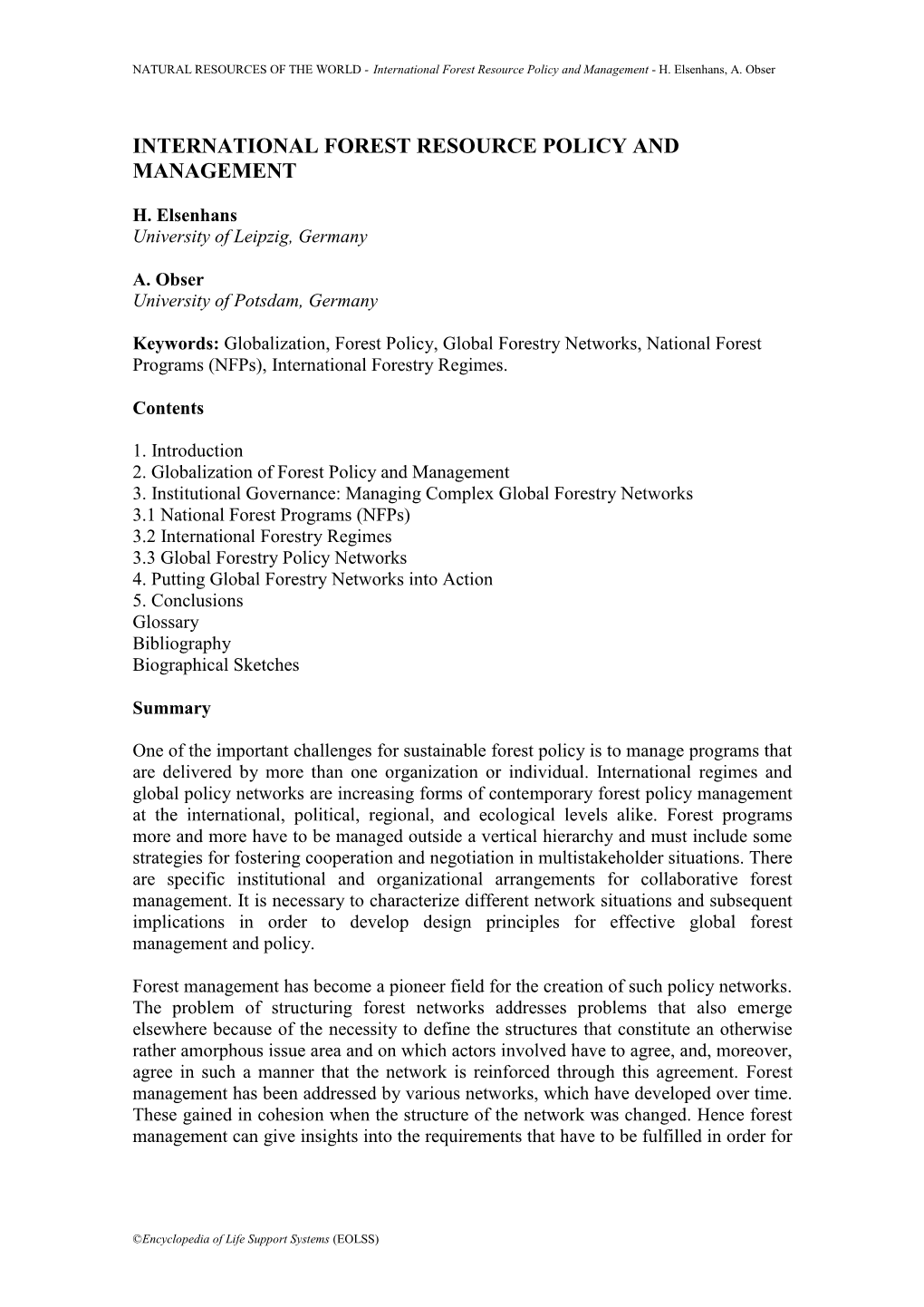 International Forest Resource Policy and Management - H