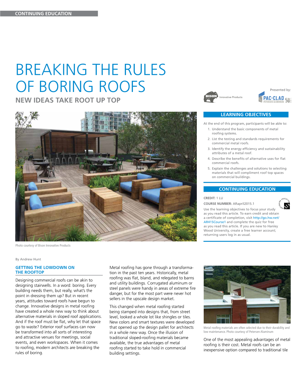 Breaking the Rules of Boring Roofs