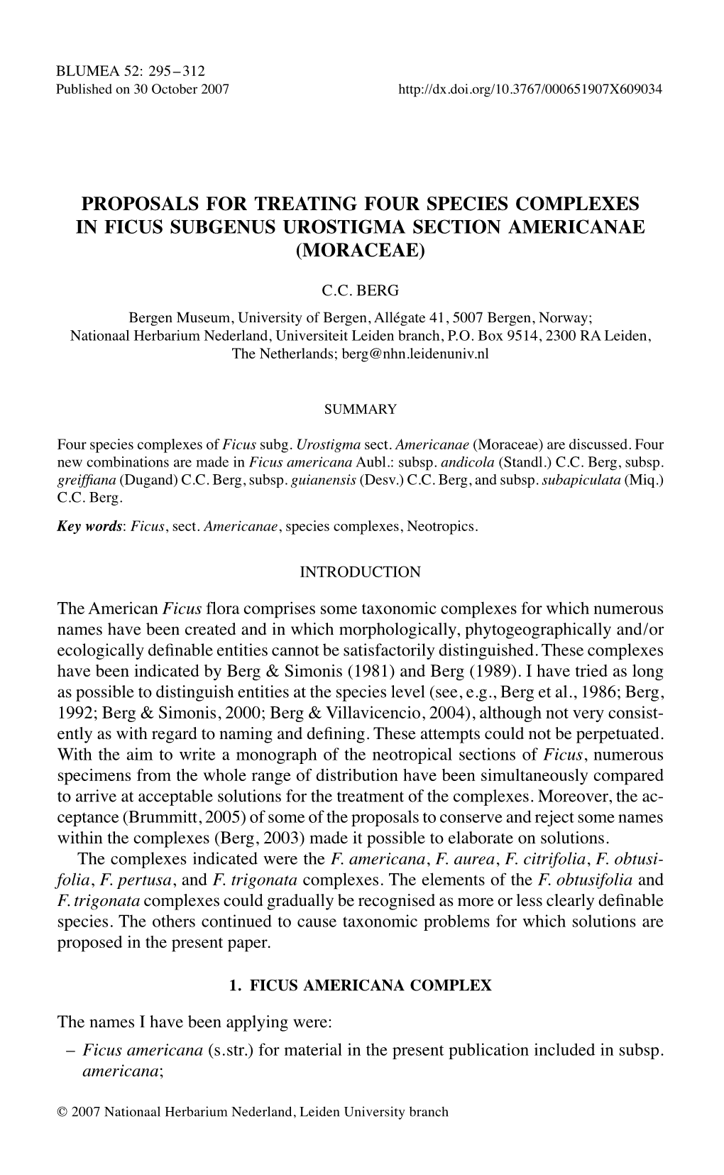 PROPOSALS for TREATING FOUR SPECIES COMPLEXES in FICUS Subgenus UROSTIGMA Section AMERICANAE (MORACEAE)