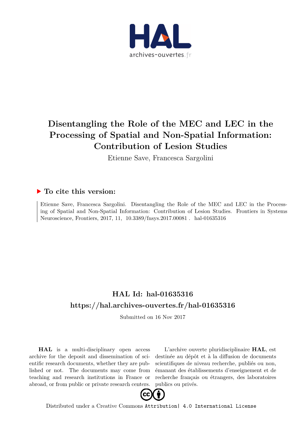 Disentangling the Role of the MEC and LEC in the Processing of Spatial and Non-Spatial Information: Contribution of Lesion Studies Etienne Save, Francesca Sargolini