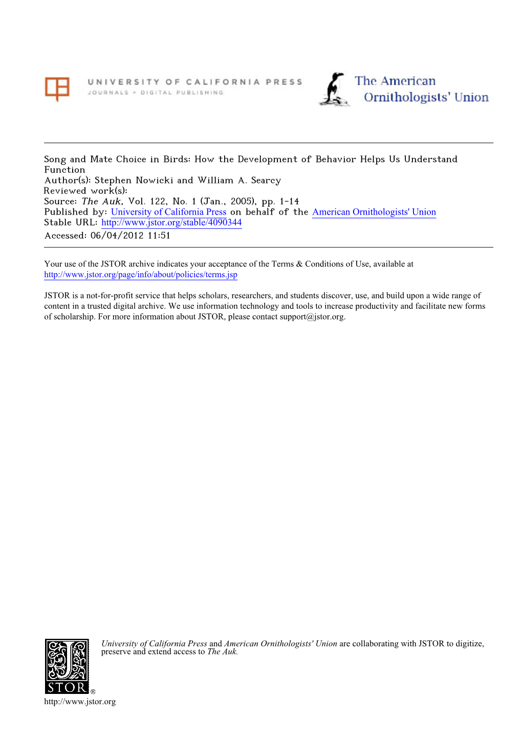 Song and Mate Choice in Birds: How the Development of Behavior Helps Us Understand Function Author(S): Stephen Nowicki and William A