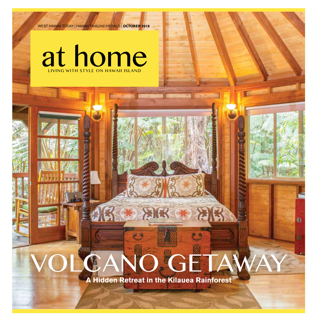 A Hidden Retreat in the Kilauea Rainforest 2 OCTOBER 2018 | | OCTOBER 2018 3 COVER STORY October Specials Your Face Is 10% Off in Good Hands