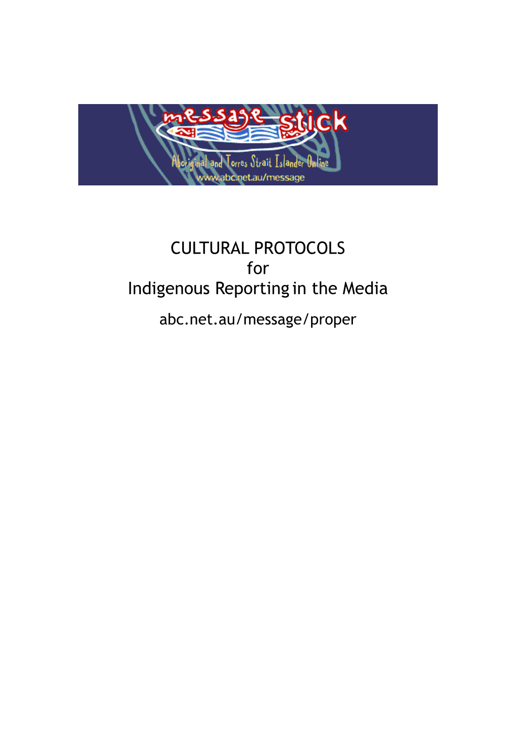 CULTURAL PROTOCOLS for Indigenous Reporting in the Media