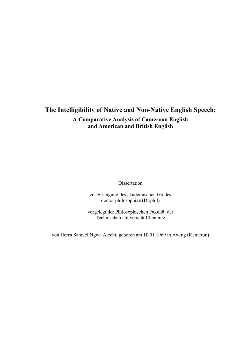 The Intelligibility of Native and Non-Native English Speech: a Comparative Analysis of Cameroon English and American and British English