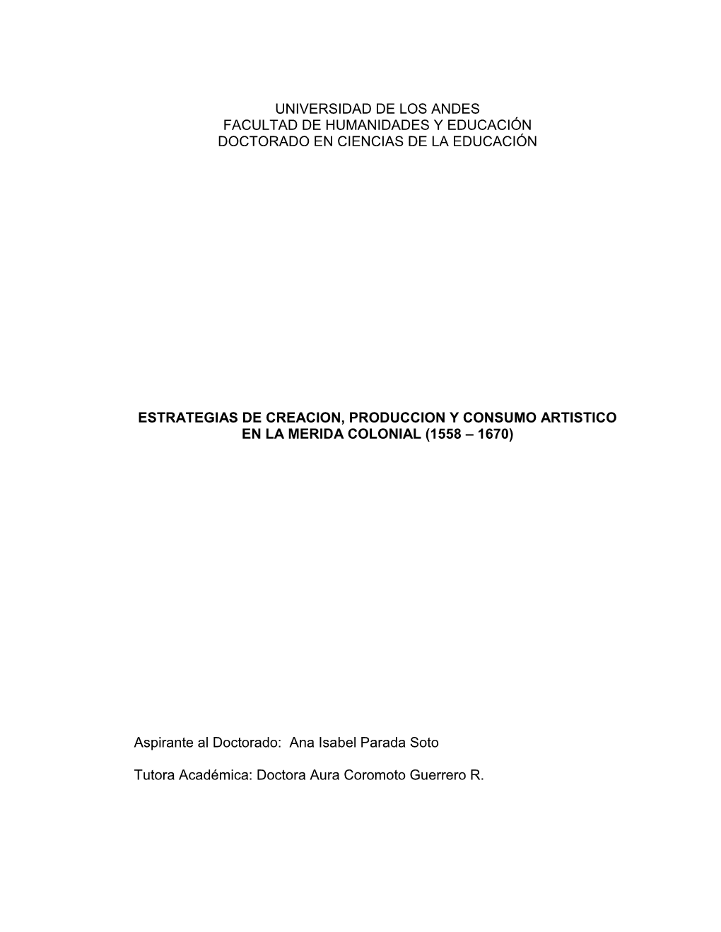 La Techumbre Se Corresponde Con El Sistema De Pares Y Nudillos, Estaba Constituida Por Dos Armaduras Que Se Diferencian Entre Sí, Una Que Cierra El