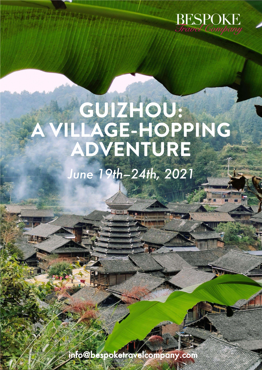 GUIZHOU: a VILLAGE-HOPPING ADVENTURE June 19Th–24Th, 2021