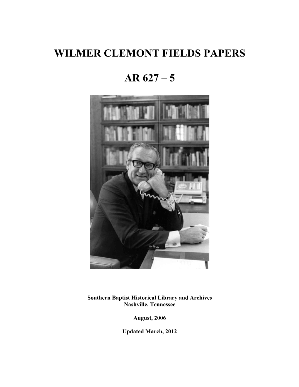 Wilmer Clemont Fields Papers Ar 627