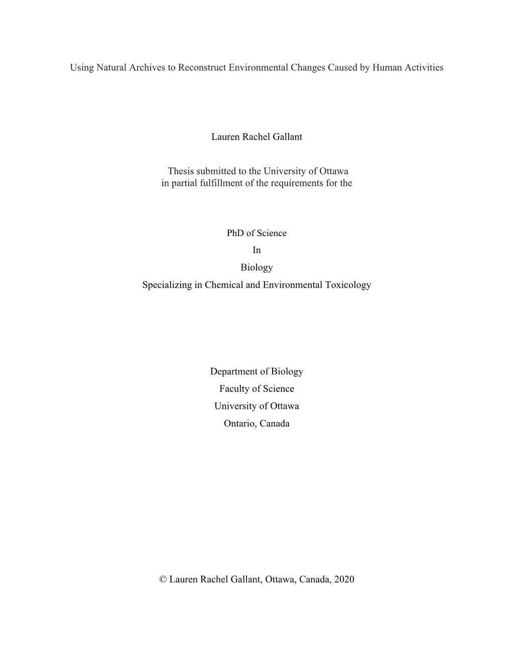 Using Natural Archives to Reconstruct Environmental Changes Caused by Human Activities Lauren Rachel Gallant Thesis Submitted To