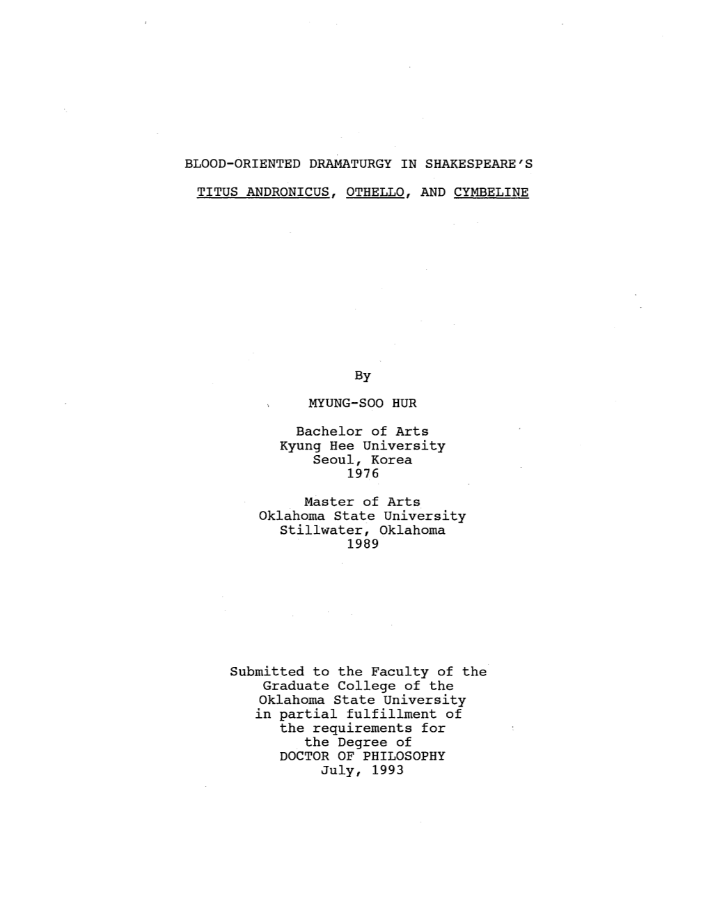 Blood-Oriented Dramaturgy in Shakespeare's Titus Andronicus, Othello, and Cymbeline