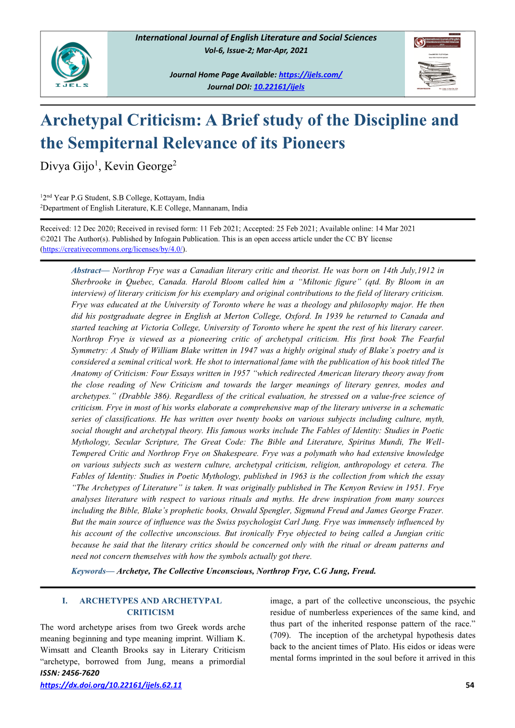 Archetypal Criticism: a Brief Study of the Discipline and the Sempiternal Relevance of Its Pioneers Divya Gijo1, Kevin George2