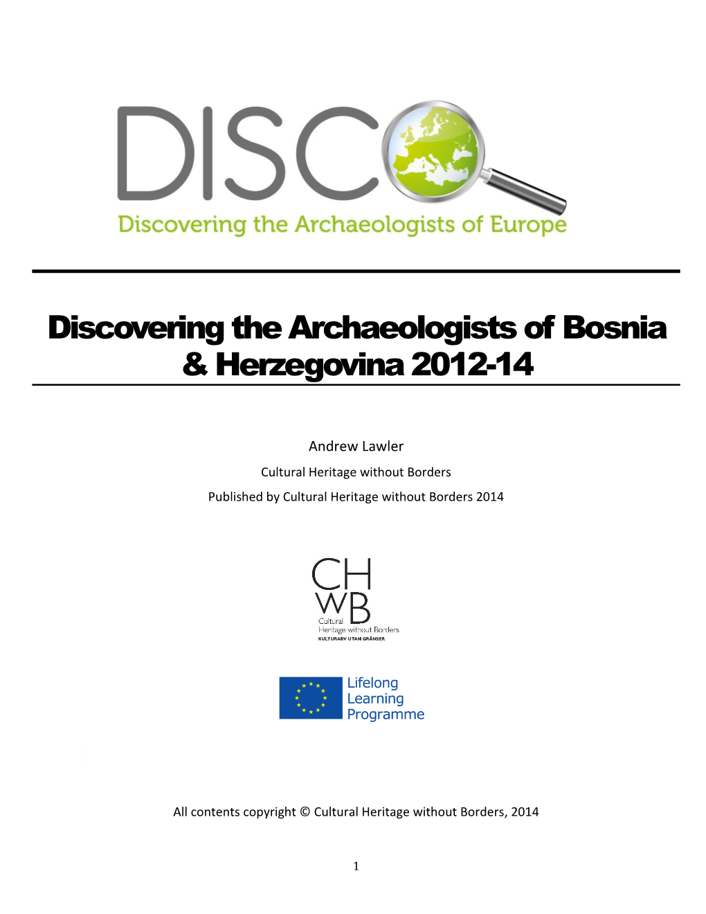 Discovering the Archaeologists of Bosnia & Herzegovina 2012-14