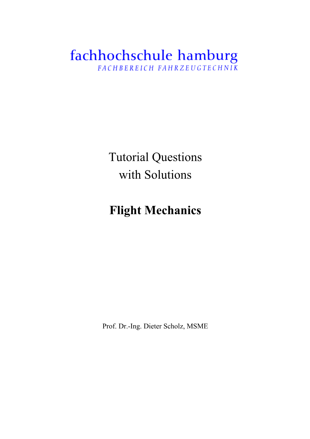 Tutorial Questions with Solutions Flight Mechanics