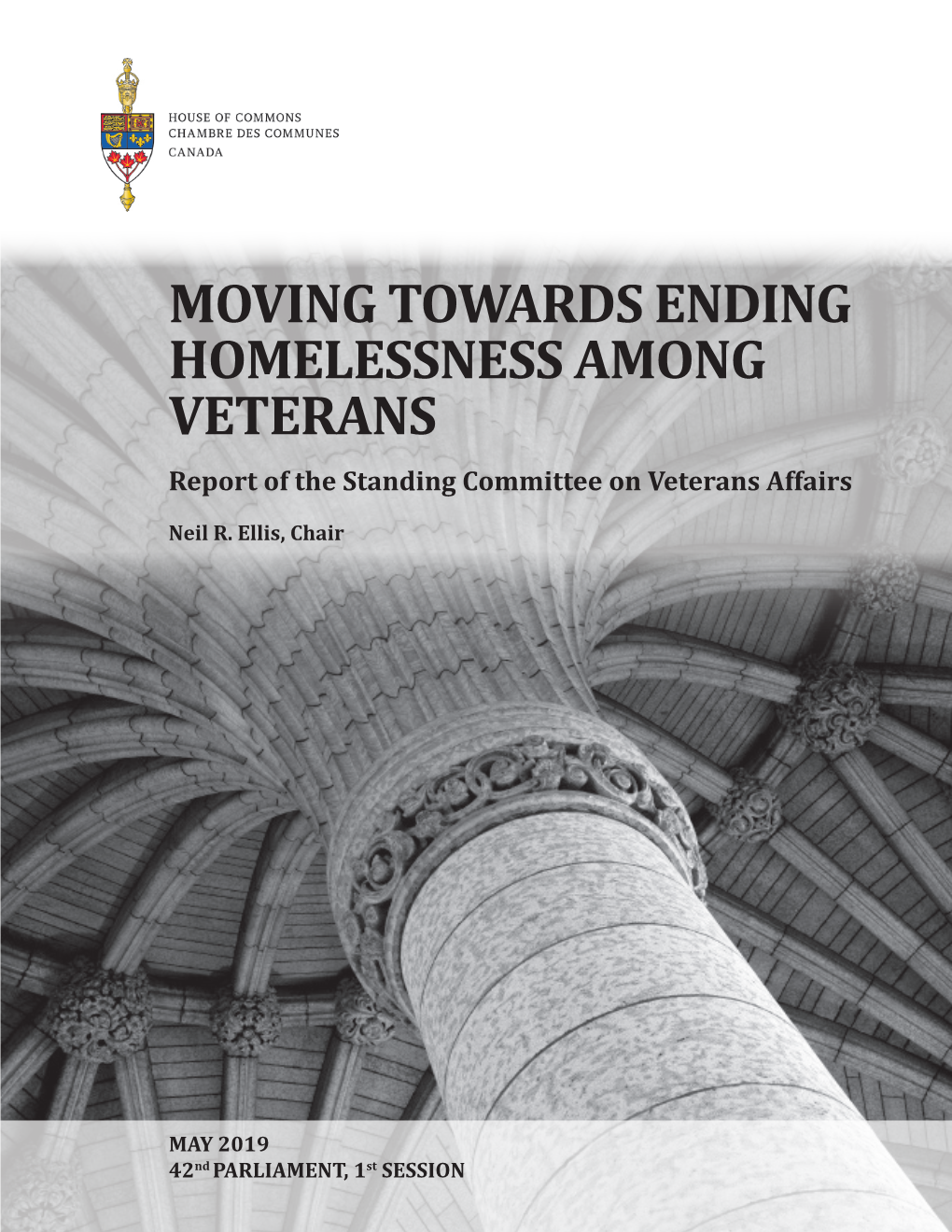 MOVING TOWARDS ENDING HOMELESSNESS AMONG VETERANS Report of the Standing Committee on Veterans Affairs