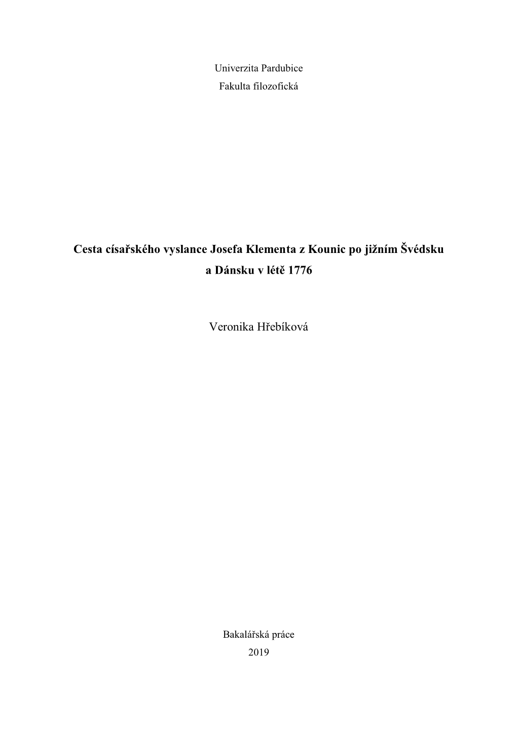 Cesta Císařského Vyslance Josefa Klementa Z Kounic Po Jižním Švédsku