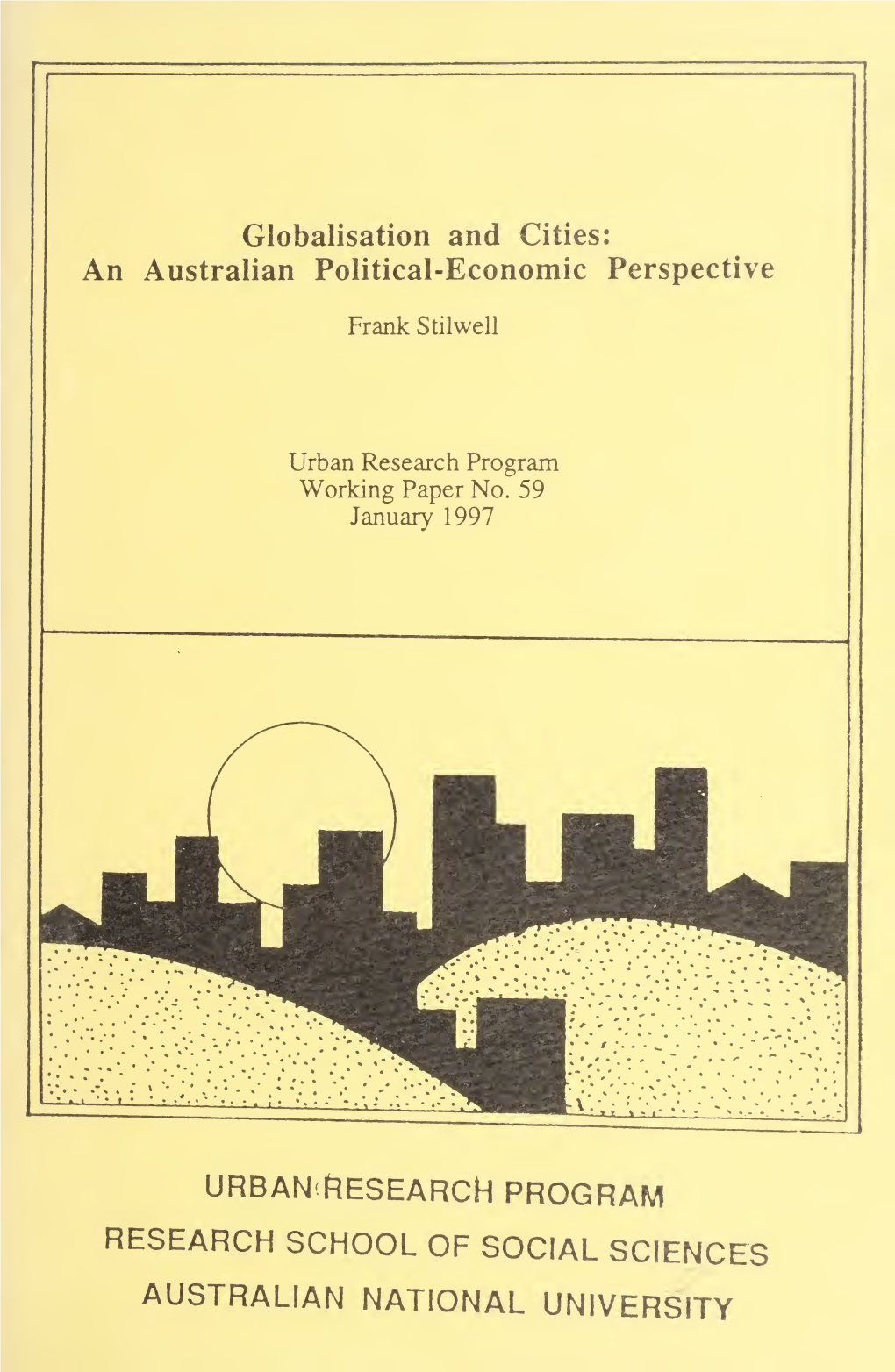 Globalisation and Cities : an Australian Political-Economic Perspective