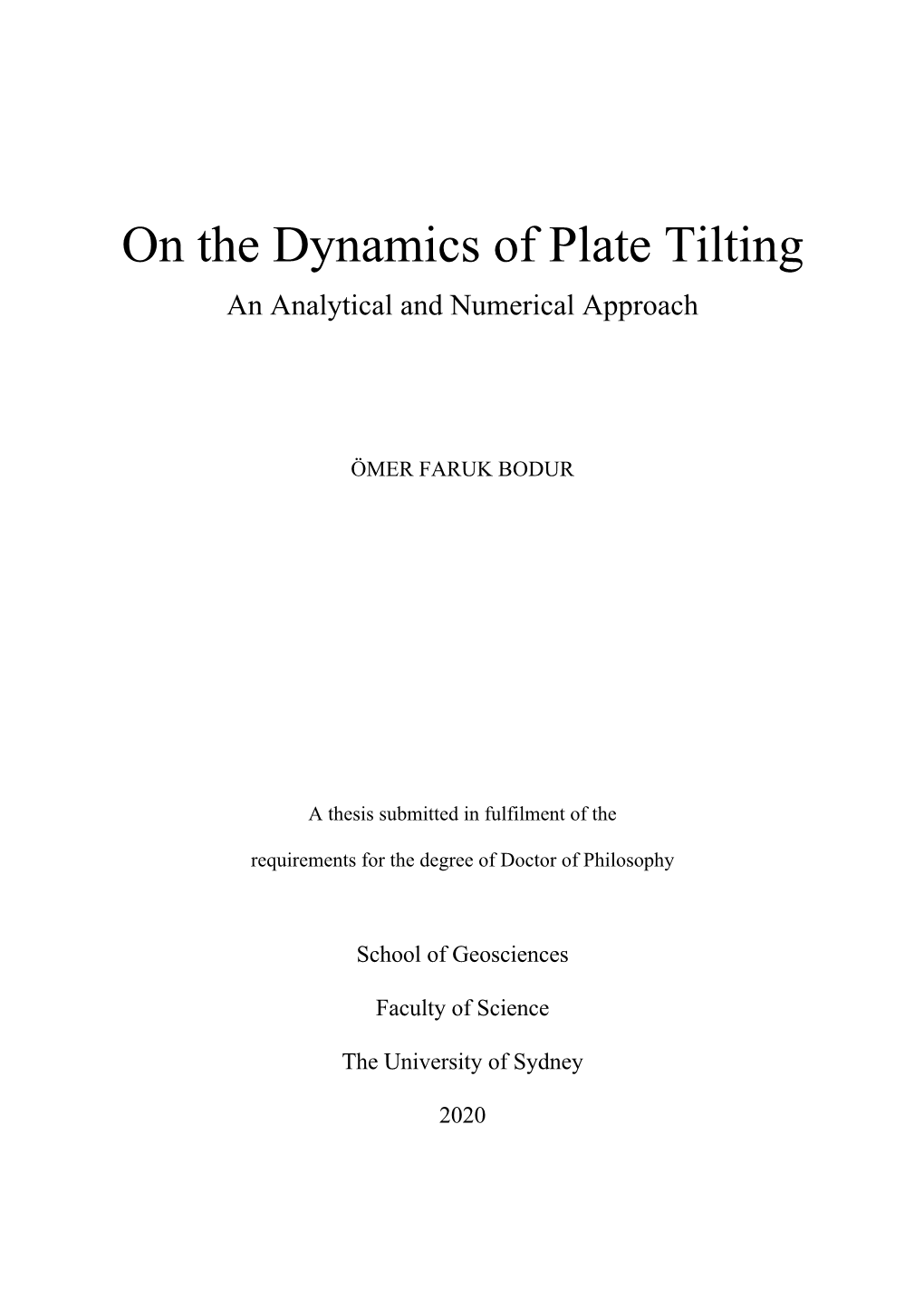 On the Dynamics of Plate Tilting an Analytical and Numerical Approach