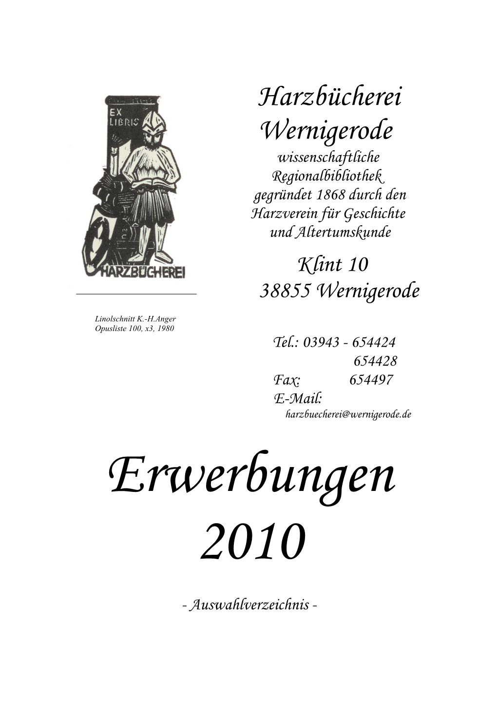 Harzbücherei Wernigerode Wissenschaftliche Regionalbibliothek Gegründet 1868 Durch Den Harzverein Für Geschichte Und Altertumskunde