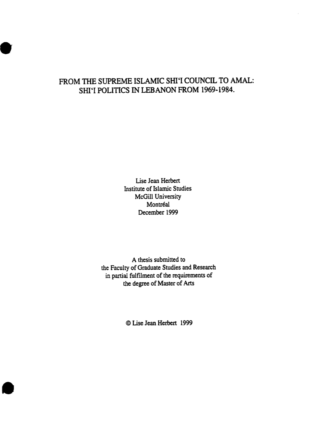 From the Supreme Islamic Shi'i Council to Amal: Shi'i Politics in Lebanon from 1969-1984