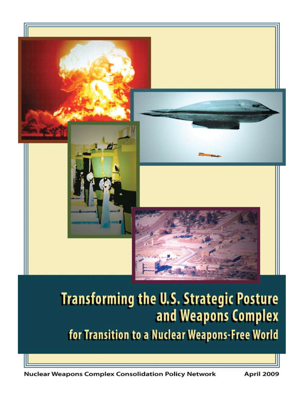 Nuclear Weapons Complex Consolidation Policy