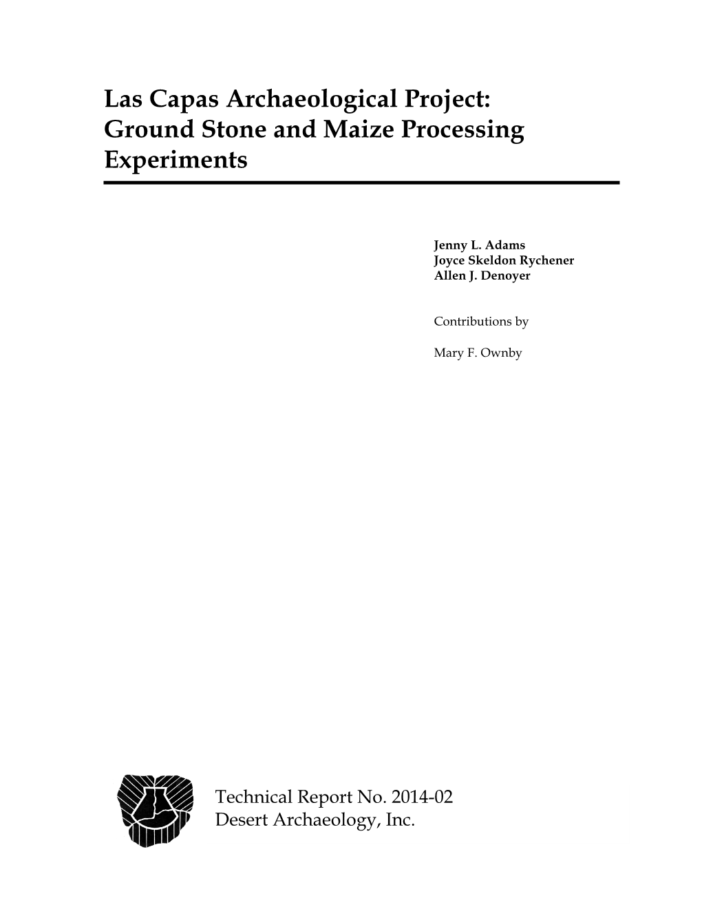 Las Capas Archaeological Project: Ground Stone and Maize Processing Experiments