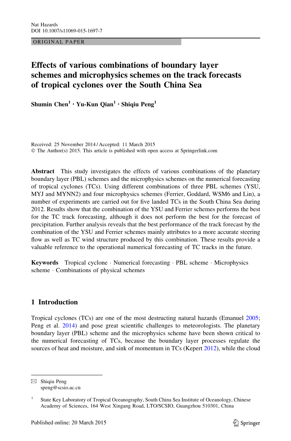 Effects of Various Combinations of Boundary Layer Schemes and Microphysics Schemes on the Track Forecasts of Tropical Cyclones Over the South China Sea
