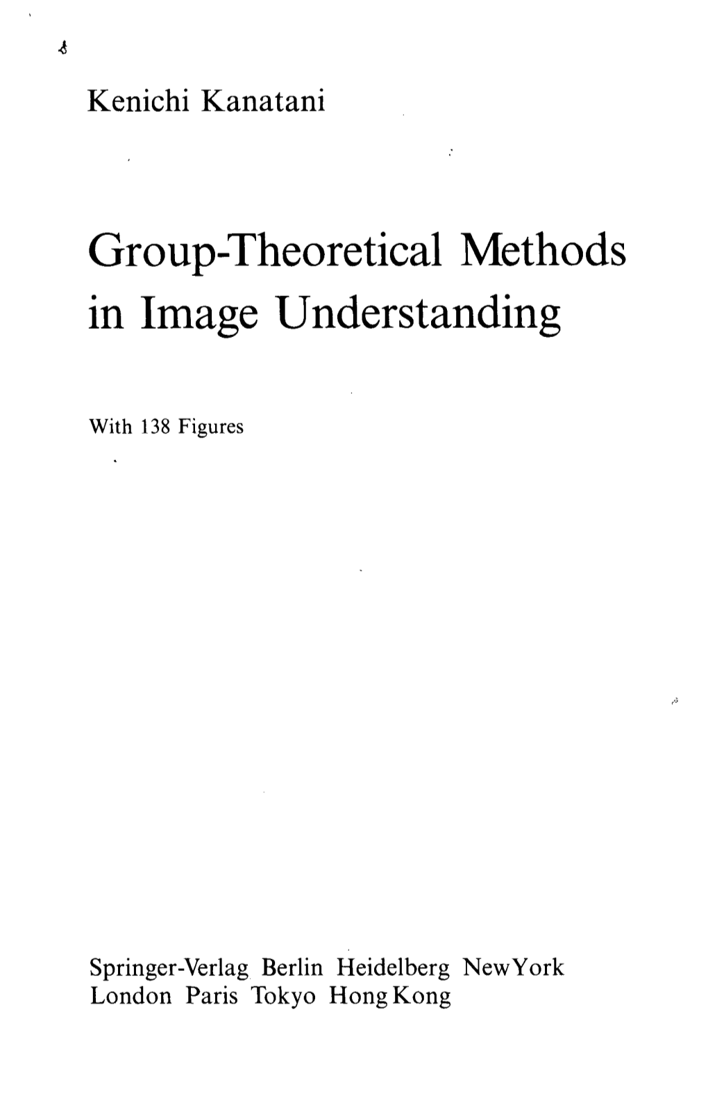 Group-Theoretical Methods in Image Understanding