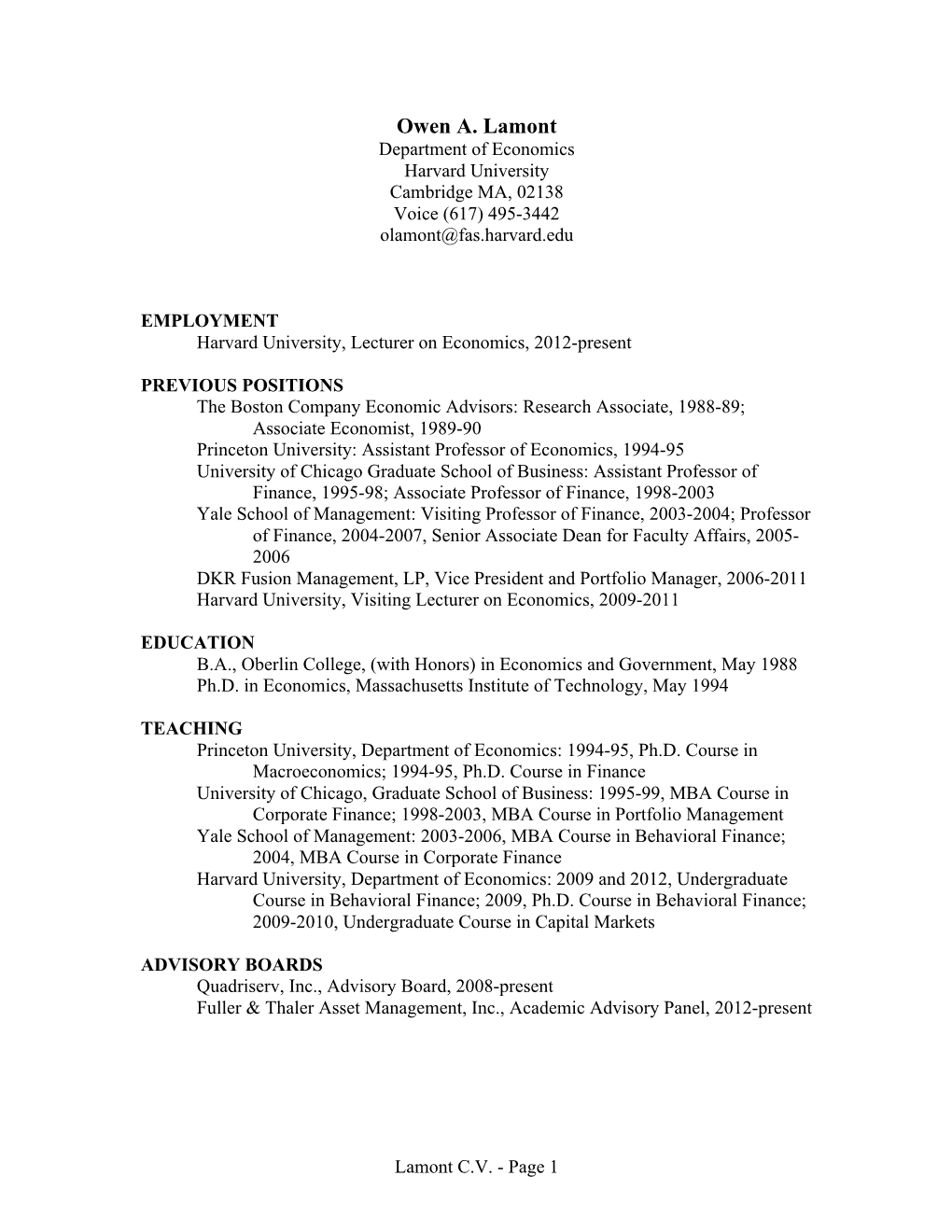 Owen A. Lamont Department of Economics Harvard University Cambridge MA, 02138 Voice (617) 495-3442 Olamont@Fas.Harvard.Edu