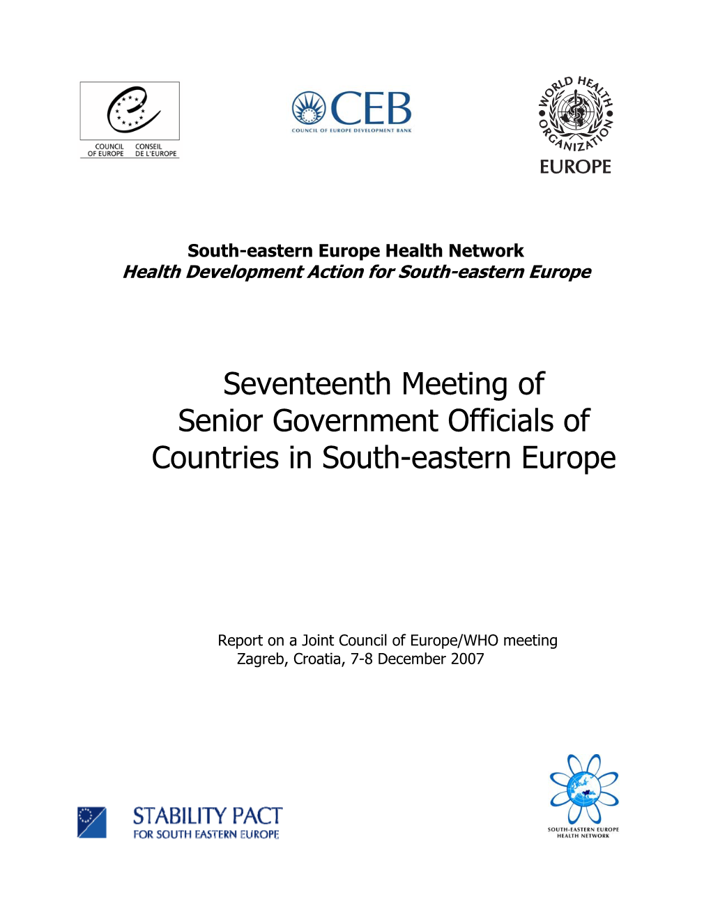 Seventeenth Meeting of Senior Government Officials of Countries in South-Eastern Europe