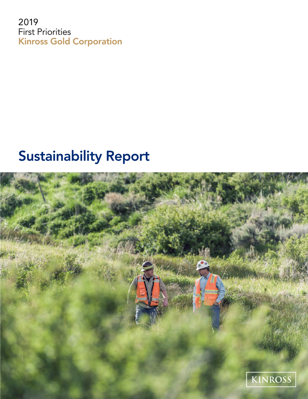 Sustainability Report This Report Chronicles Our Progress Over the Past Two Years in Delivering on Our Commitment to Responsible Mining