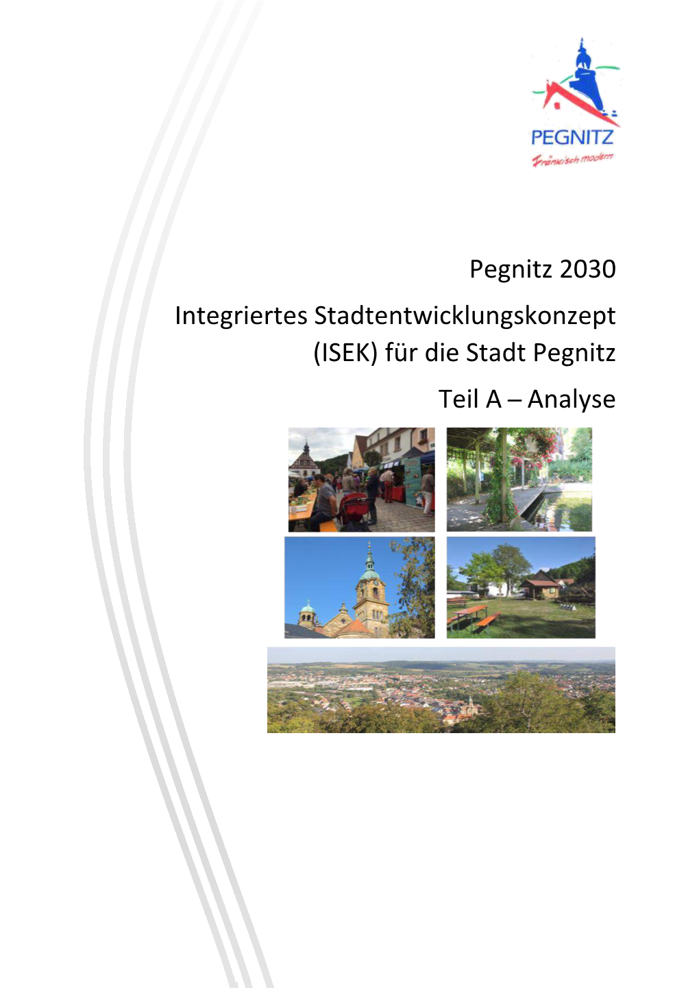 (ISEK) Für Die Stadt Pegnitz Teil a ̶ Analyse