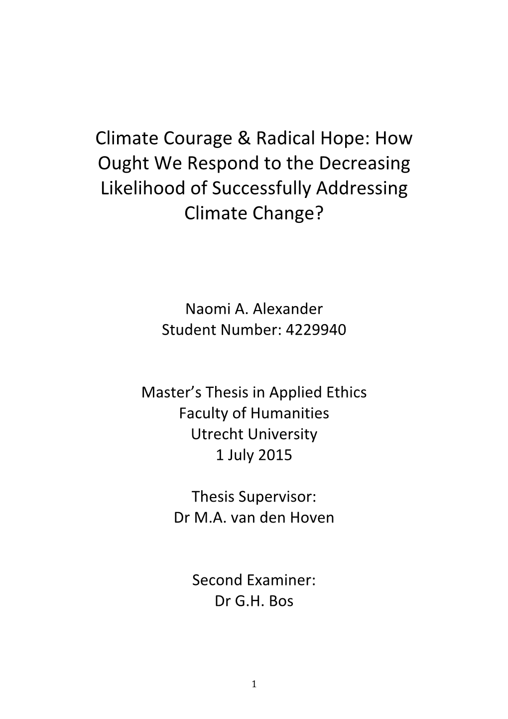 Climate Courage & Radical Hope: How Ought We Respond to The