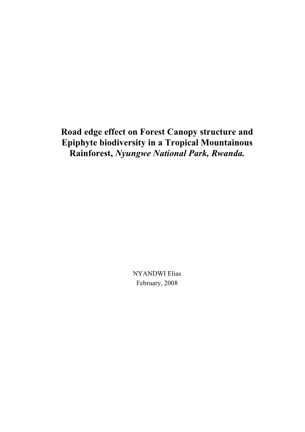 Road Edge Effect on Forest Canopy Structure and Epiphyte Biodiversity in a Tropical Mountainous Rainforest, Nyungwe National Park, Rwanda