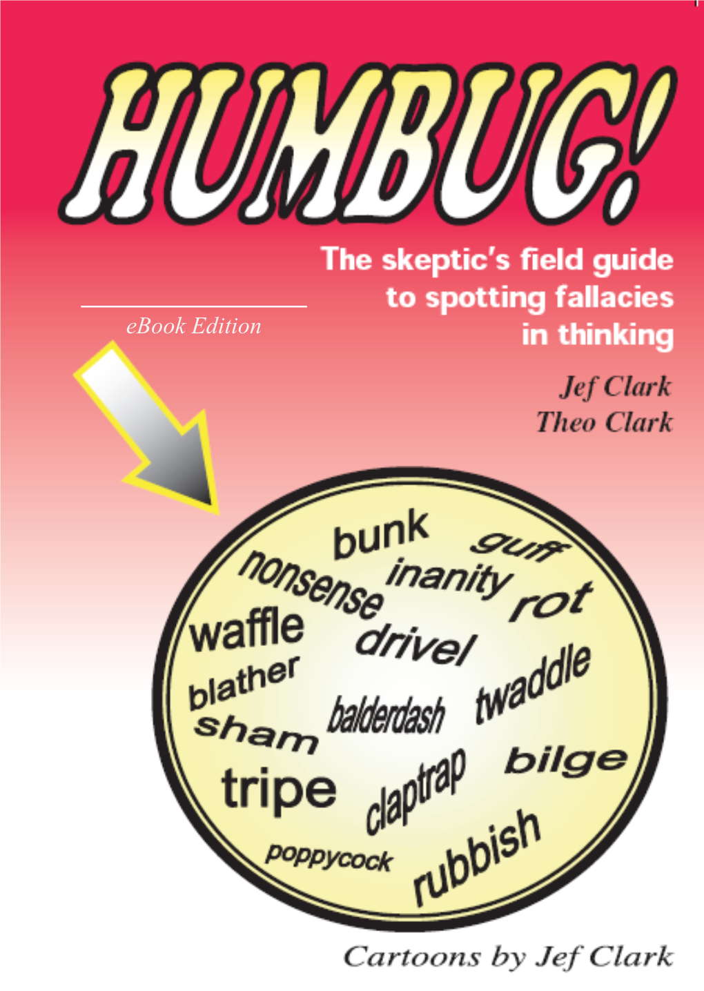 HUMBUG! the Skeptic's Field Guide to Spotting Fallacies in Thinking