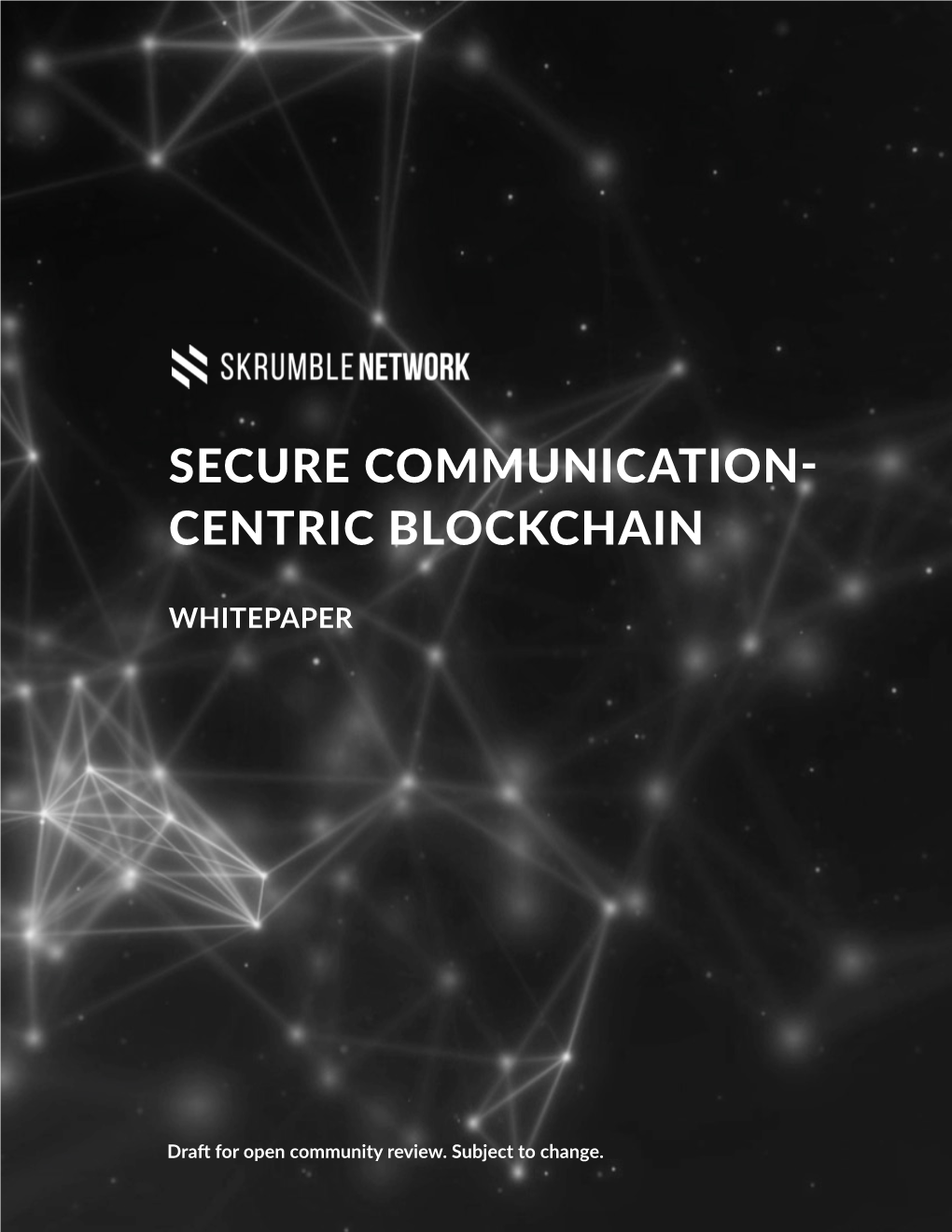 Secure Communication- Centric Blockchain