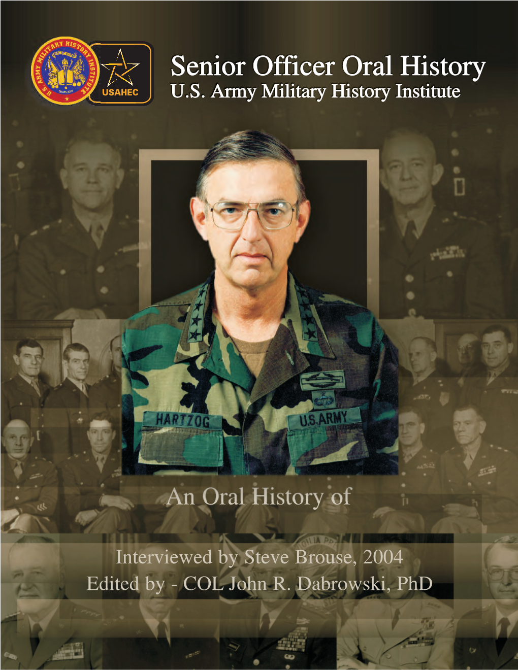 Senior Officer Oral History USAHEC U.S