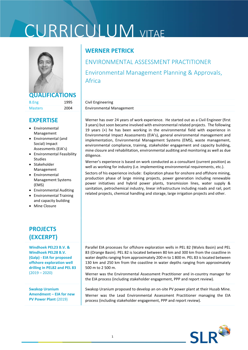 CURRICULUM VITAE WERNER PETRICK ENVIRONMENTAL ASSESSMENT PRACTITIONER Environmental Management Planning & Approvals, Africa